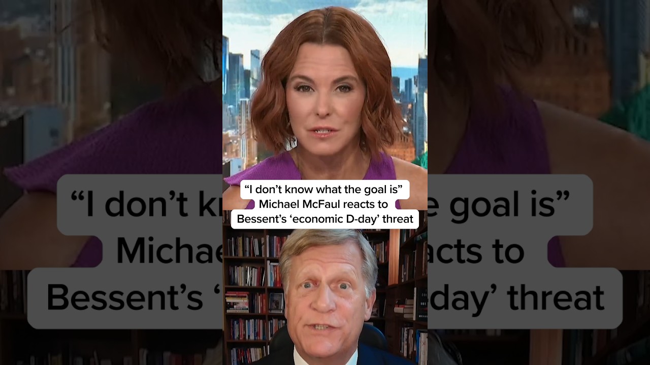 'I don't know what the goal is': Michael McFaul reacts to Bessent's 'economic D-day' threat