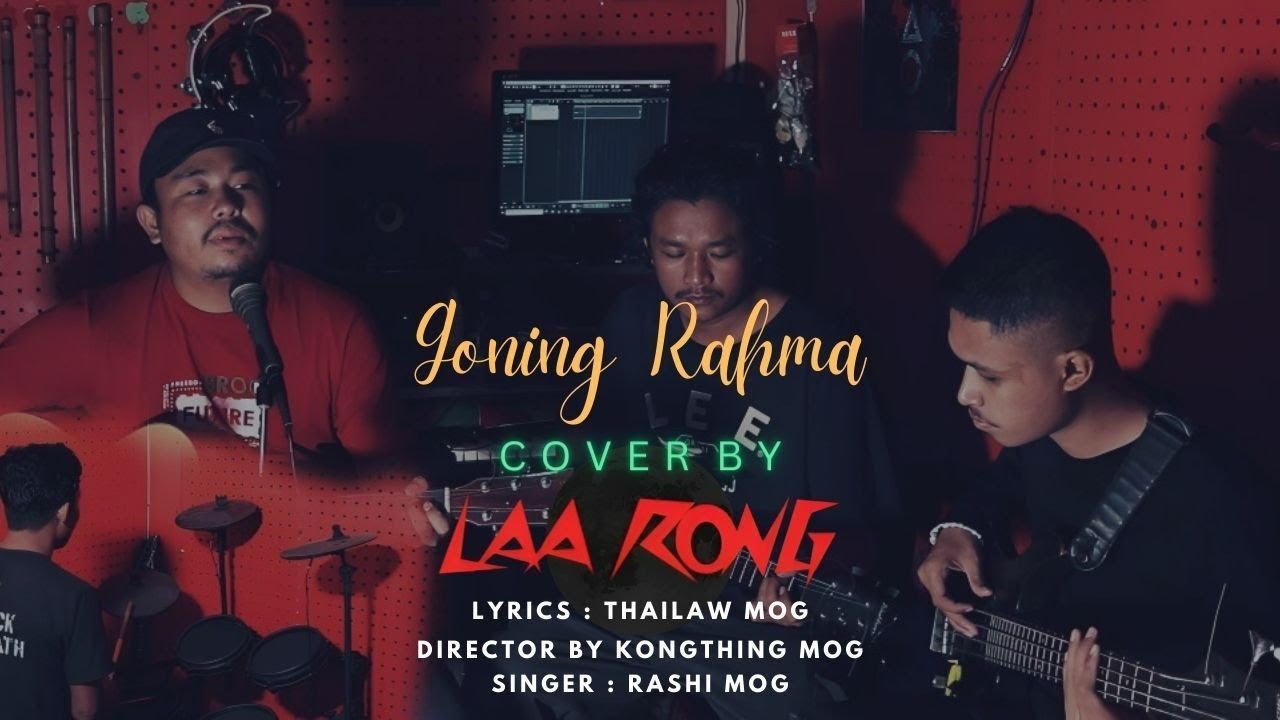 Goning Rahma Mog/Marma New Cover Song By Laa Rong