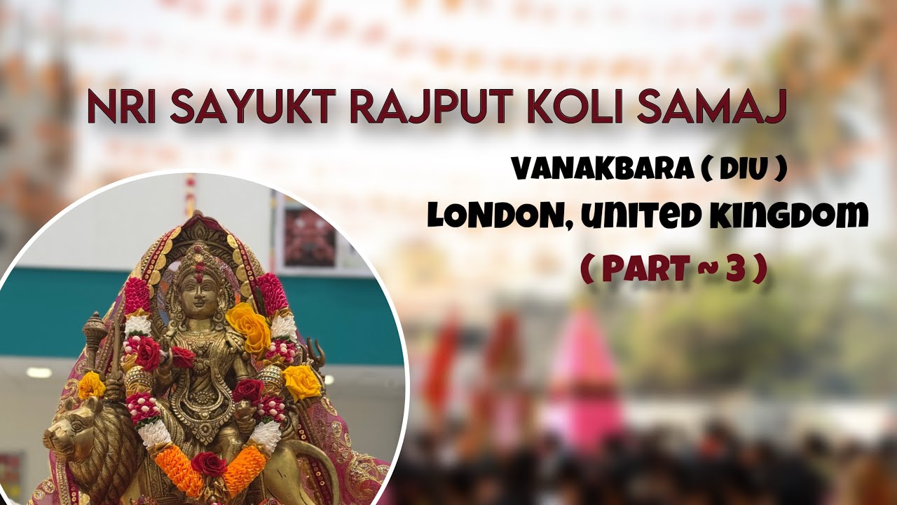 GORMAVDI CELEBRATION 2025 || NRI SAYUKT RAJPUT KOLI SAMAJ VANAKBARA - DIU || PART 3
