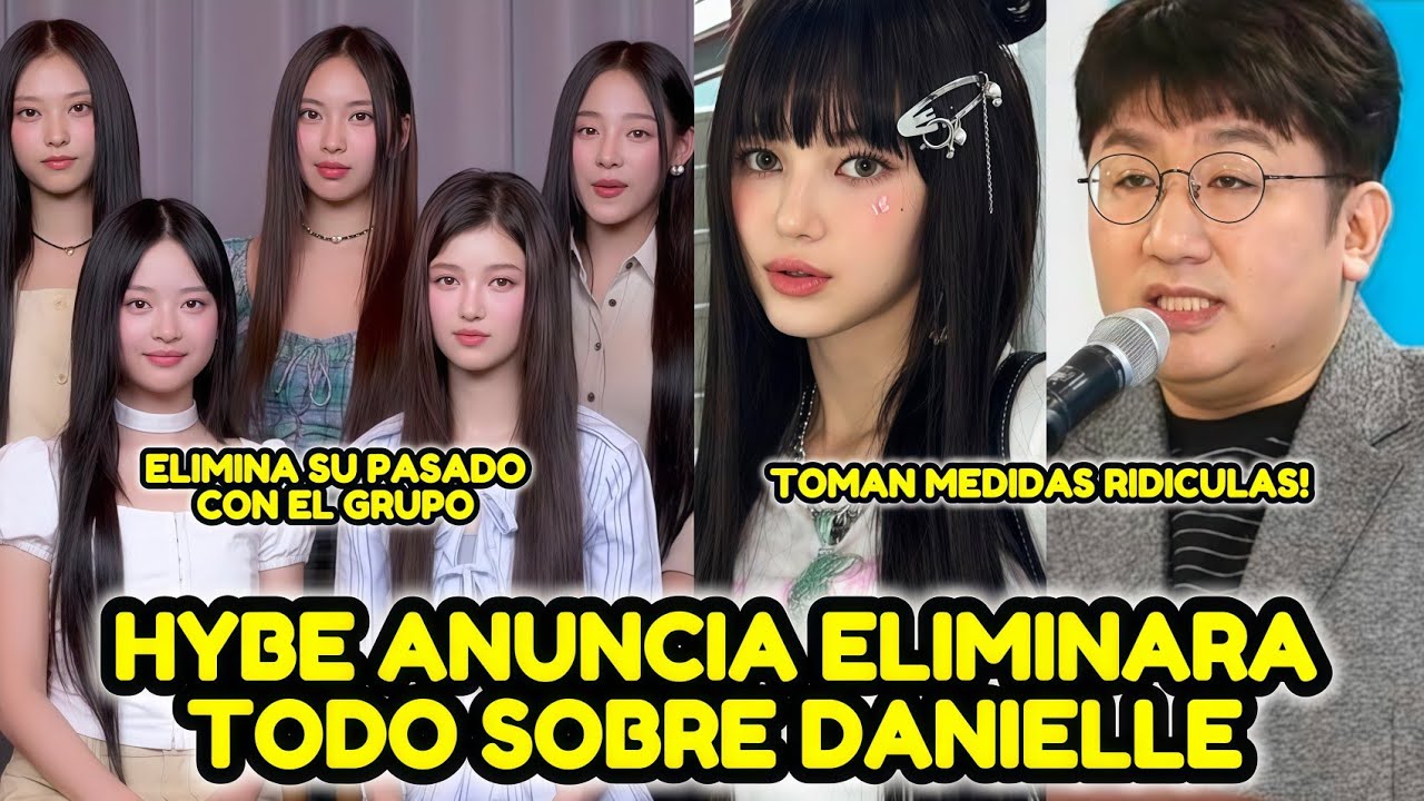 HYBE ANUNCIA ELIMINARA TODO EL CONTENIDO ANTERIOR DE DANIELLE EX NEW JEANS EN PHONING