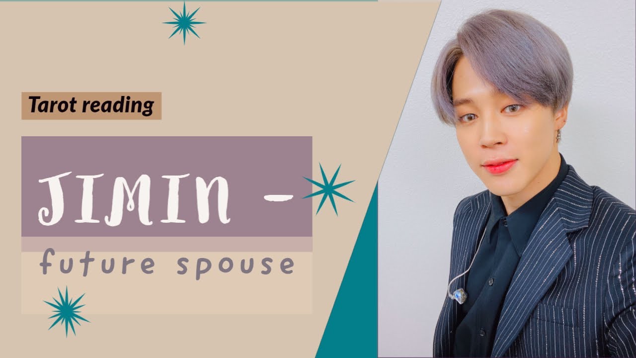 [BTS Tarot Reading] Future Spouse - Jimin