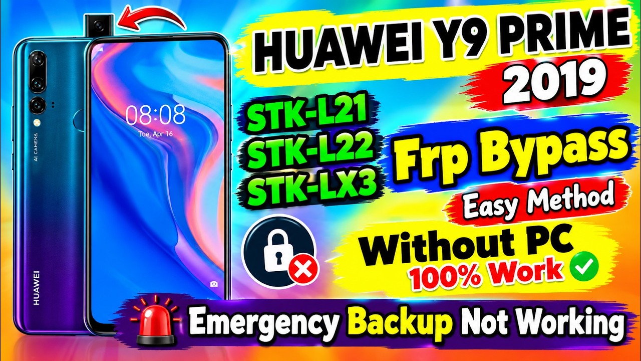 Huawei Y9 Prime 2019 FRP Bypass | STK-L21 Emergency Backup Not Working latest update Without Pc 2022