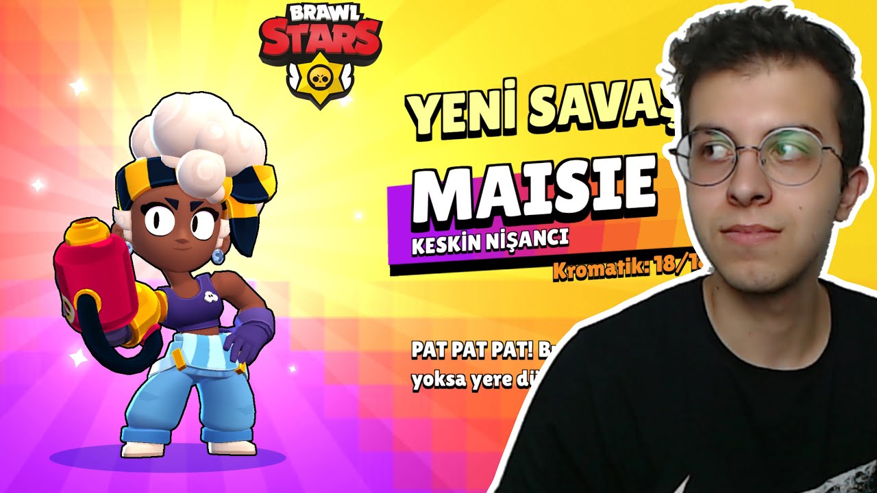 YENİ KROMATİK MAISIE ALDIM MAXLADIM !! BRAWL STARS