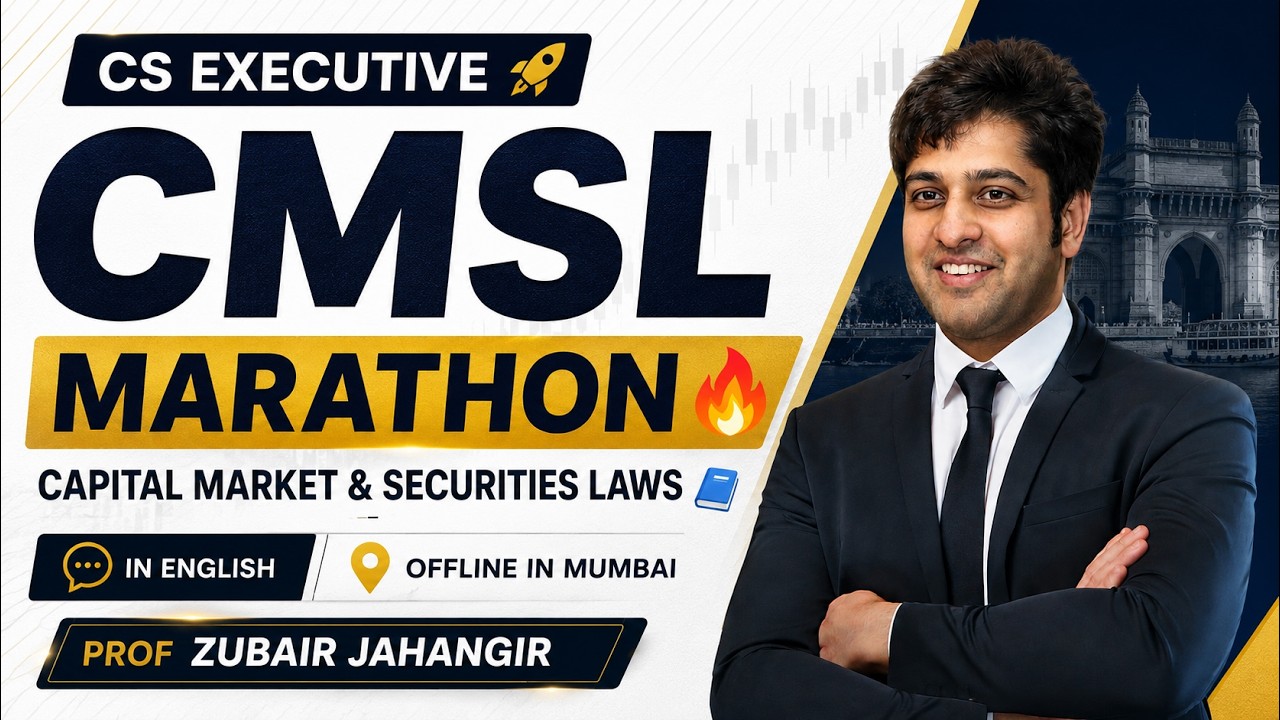 CMSL Marathon 🔥 | CS Executive 🚀 | Capital Market & Securities Laws | English | Prof Zubair Jahangir