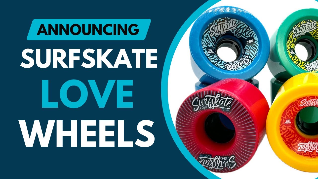 Announcing Surfskate Love Surfskate Wheels in 70mm and 65mm