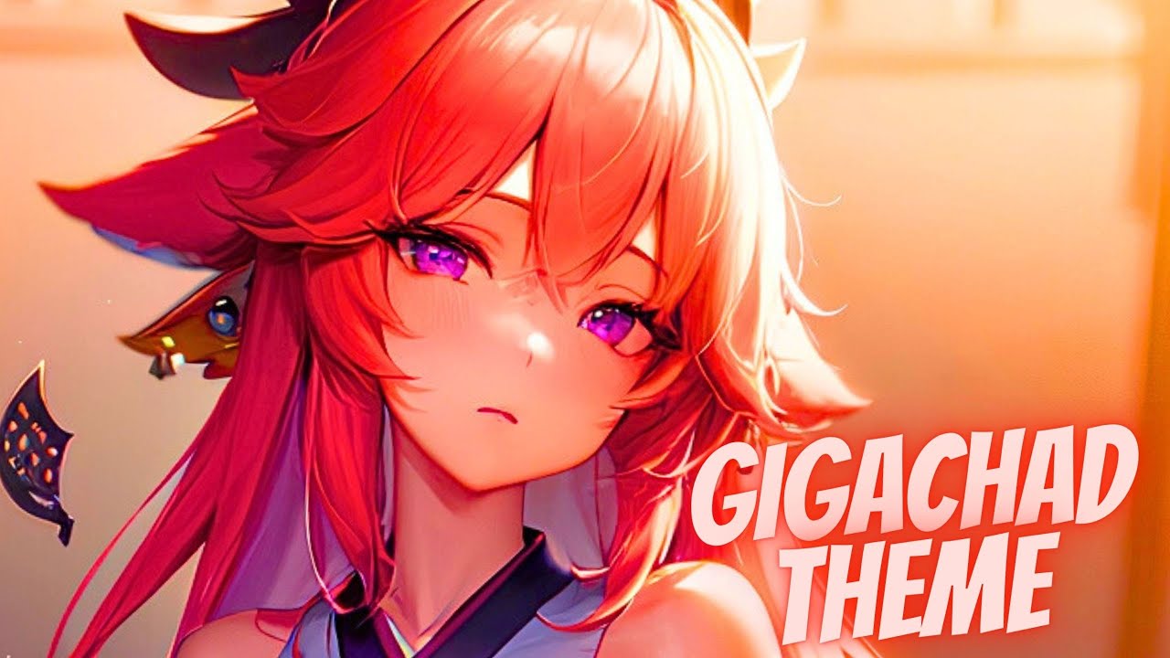 Nightcore - GigaChad Theme