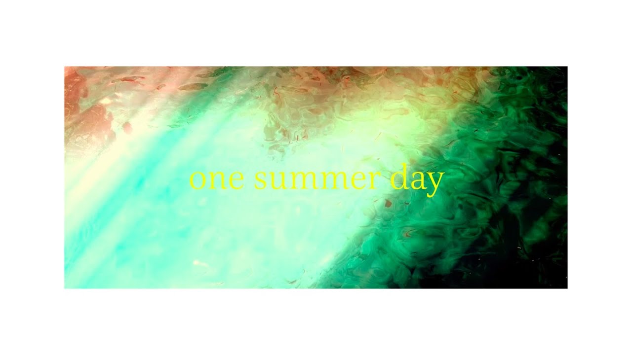 城戸あき子 - one summer day (Official Lyric Video)