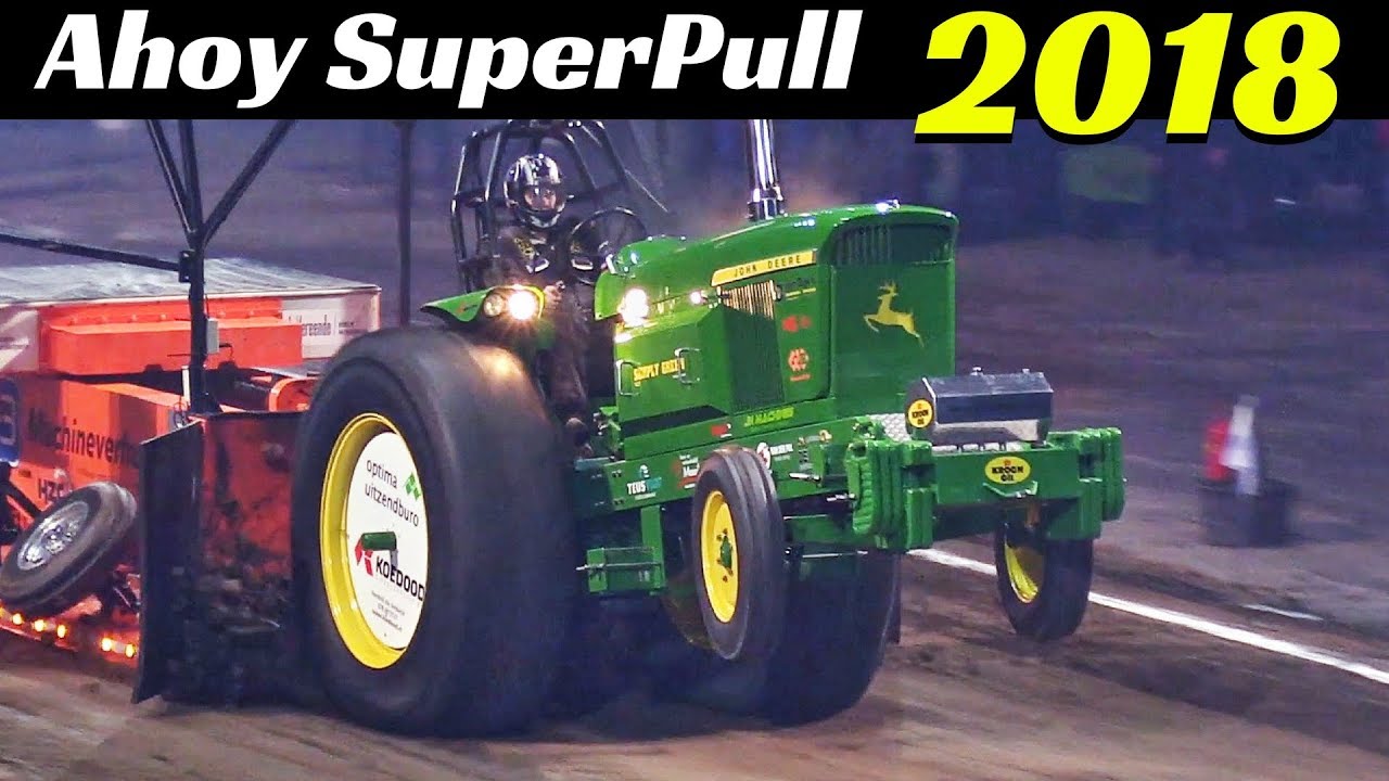 Supersports - Ahoy European Superpull Tractor Pulling 2018 - Highlights, Power & Pure Sound!