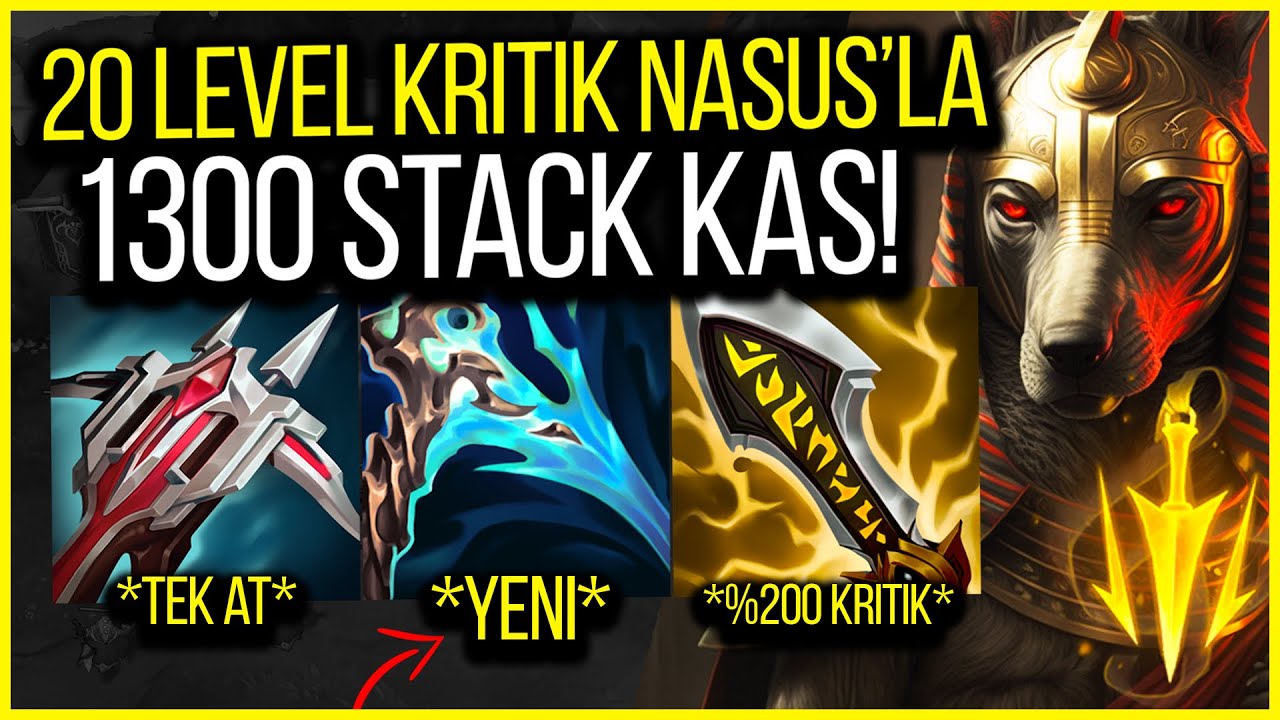 DÜNYANIN EN GÜÇLÜ KÖPEĞİ! 1300 STACK FULL KRİTİK NASUS