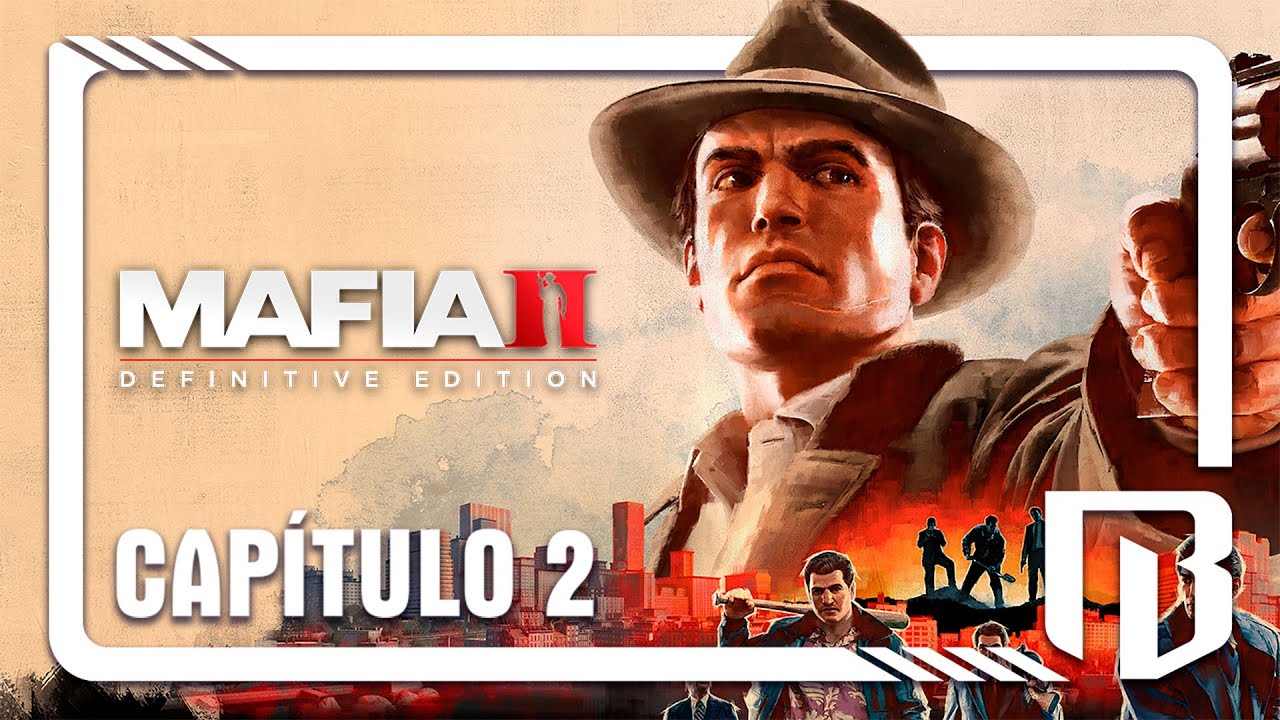 MAFIA 2: DEFINITIVE EDITION (PC) | GAMEPLAY EN ESPAÑOL | CAPÍTULO 2