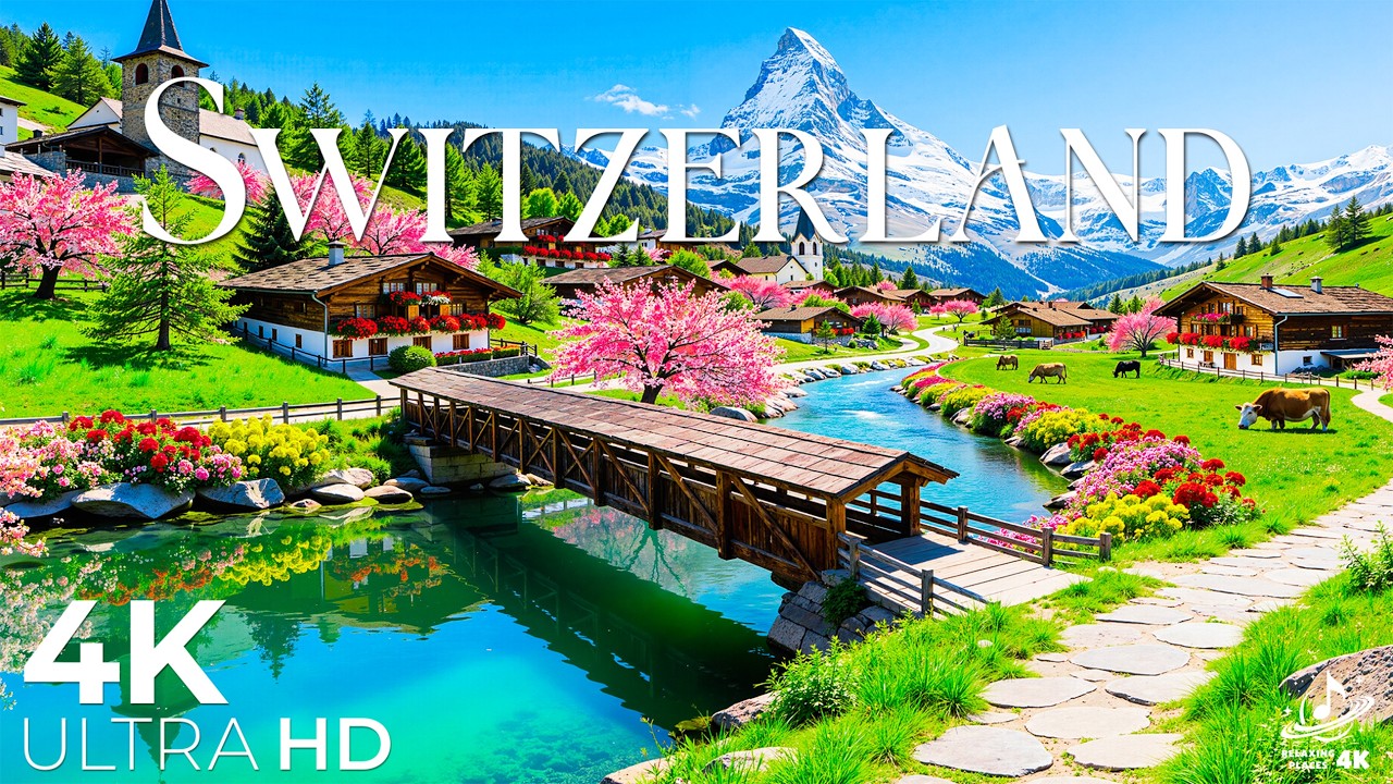 Швейцария Весна 4K 🇨🇭 Швейцарские Альпы, горные деревни и цветущие пейзажи