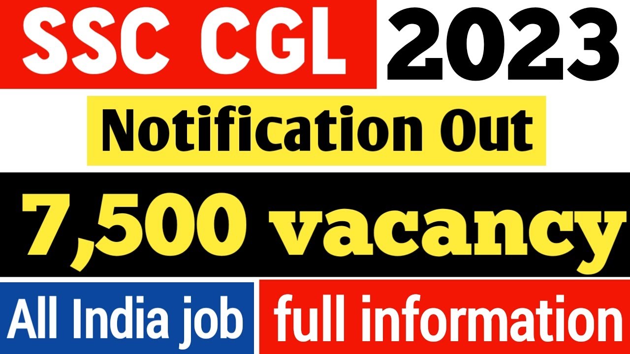 SSC CGL notification 2023 vacancy full information in Hindi | ssc cgl tier 1st and 2nd |