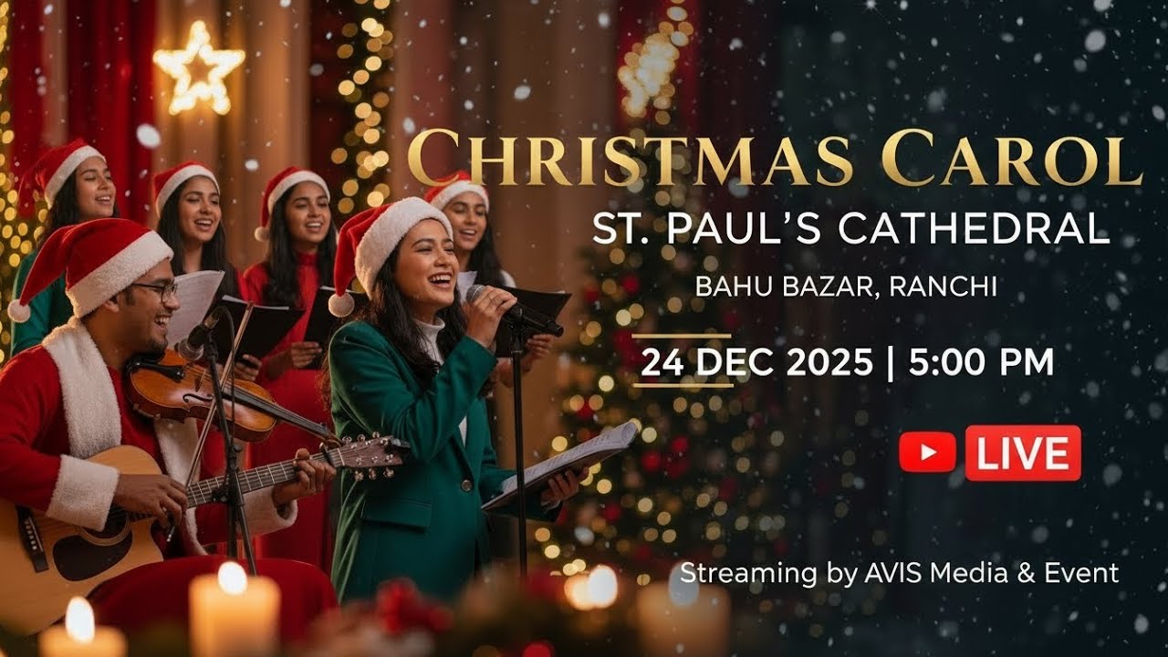 LIVE CHRISTMAS CAROL 2025 | ST. PAUL'S CATHEDRAL RANCHI