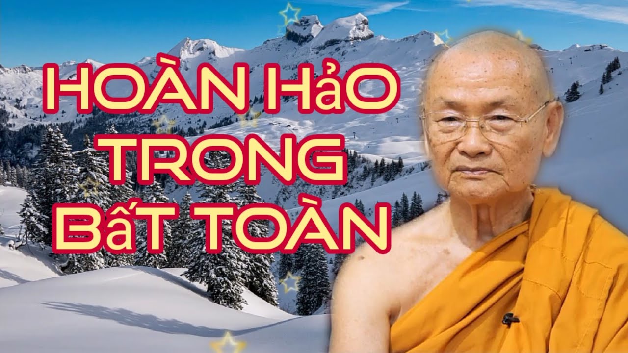 Hoàn Hảo - Bất Toàn | Thầy Viên Minh giảng | Phật Học Căn Bản
