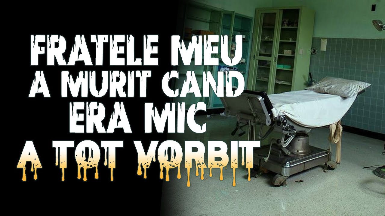 Fratele meu a murit cand era mic. A tot vorbit. Cred ca lumea ar trebui să stie ce-a zis Creepypasta