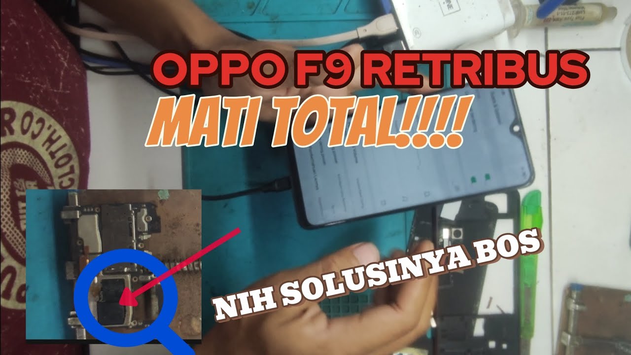 OPPO F9 MATI TOTAL!! NIH SOLUSI NYA /DEAD BOOT #oppof9 #smartphone #subscraibe