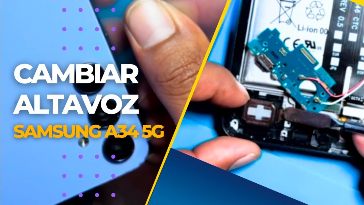 Cambiar altavoz Samsung A34 5g Sm A346b | Fácil