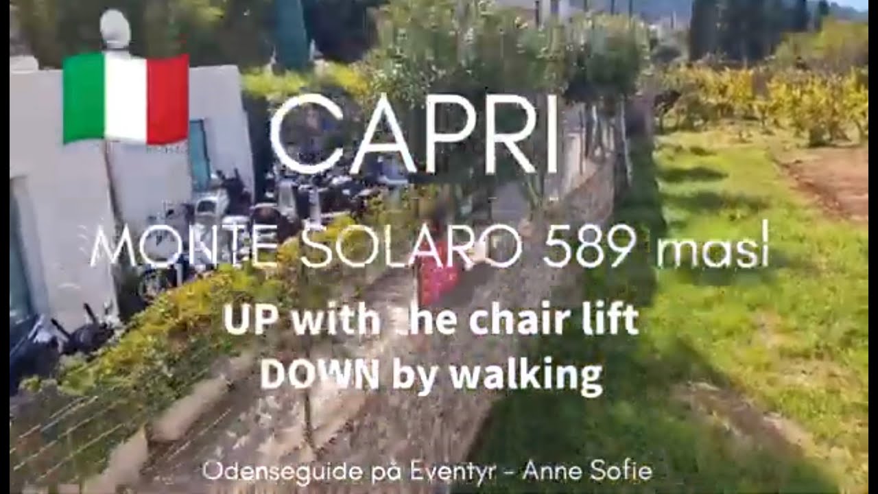 Monte Solaro - Capri, UP with the chair lift, DOWN by walking