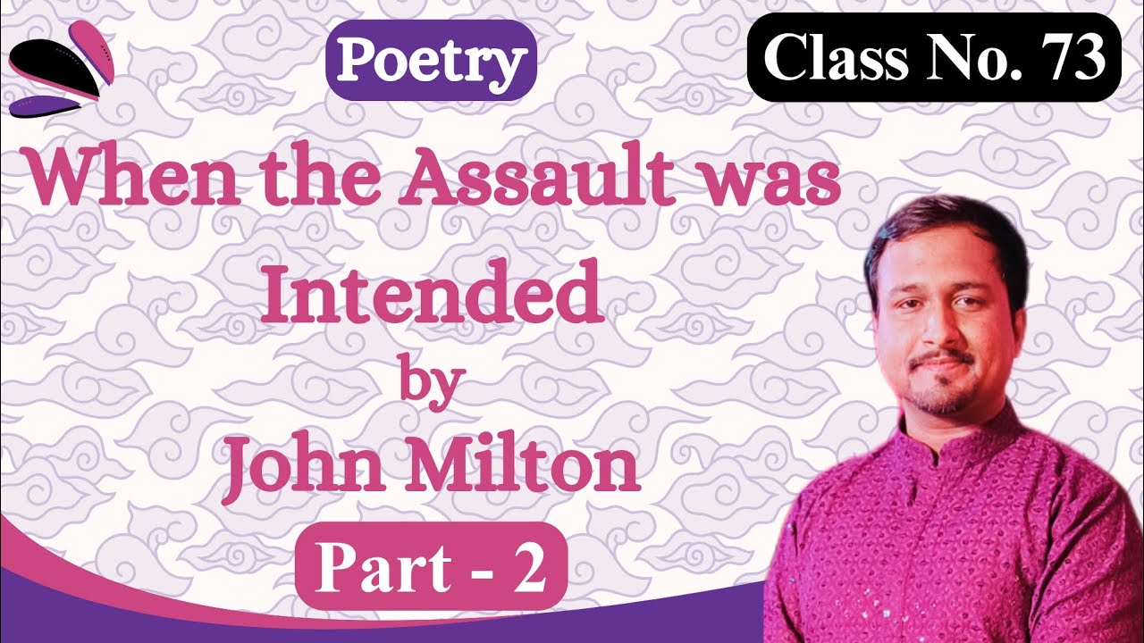 When the Assault was Intended by John Milton | Part-2 | Poem #whentheassaultwasintended #johnmilton