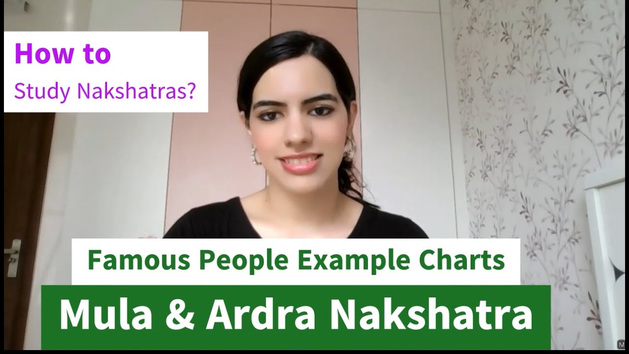Mula & Ardra Nakshatra Secrets | Celebrity Example Charts
