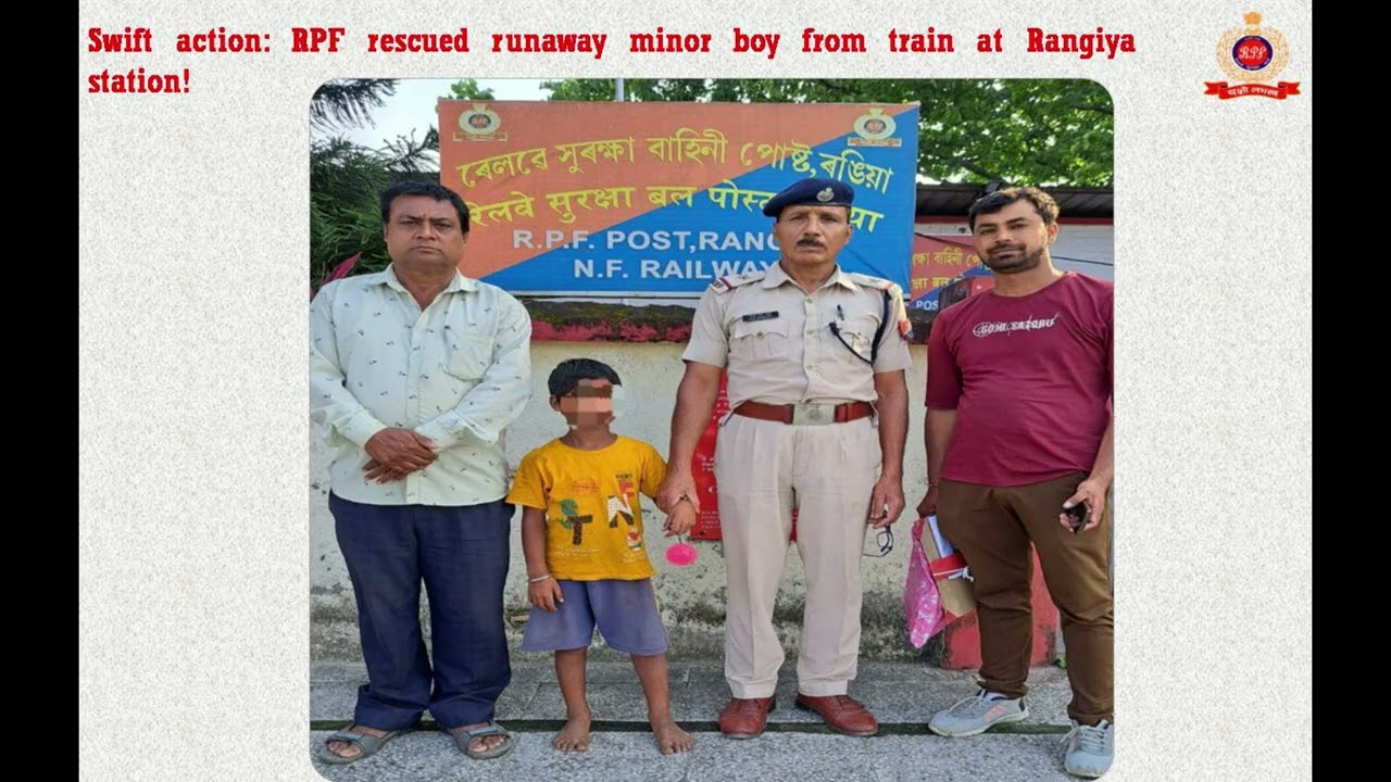 Commendable efforts by the RPF team of N.F. Railway on 28th April, 2025