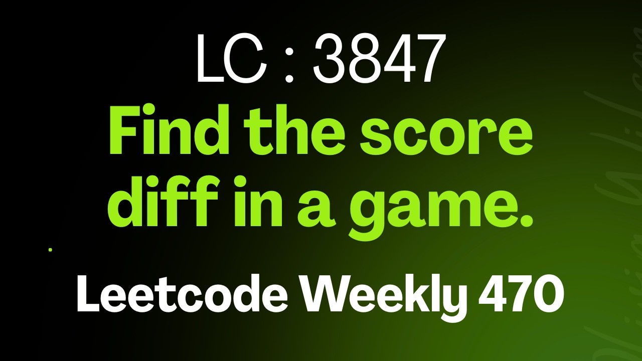 3847. Find the Score Difference in a Game | Leetcode 3847 | Leetcode Weekly Contest 470