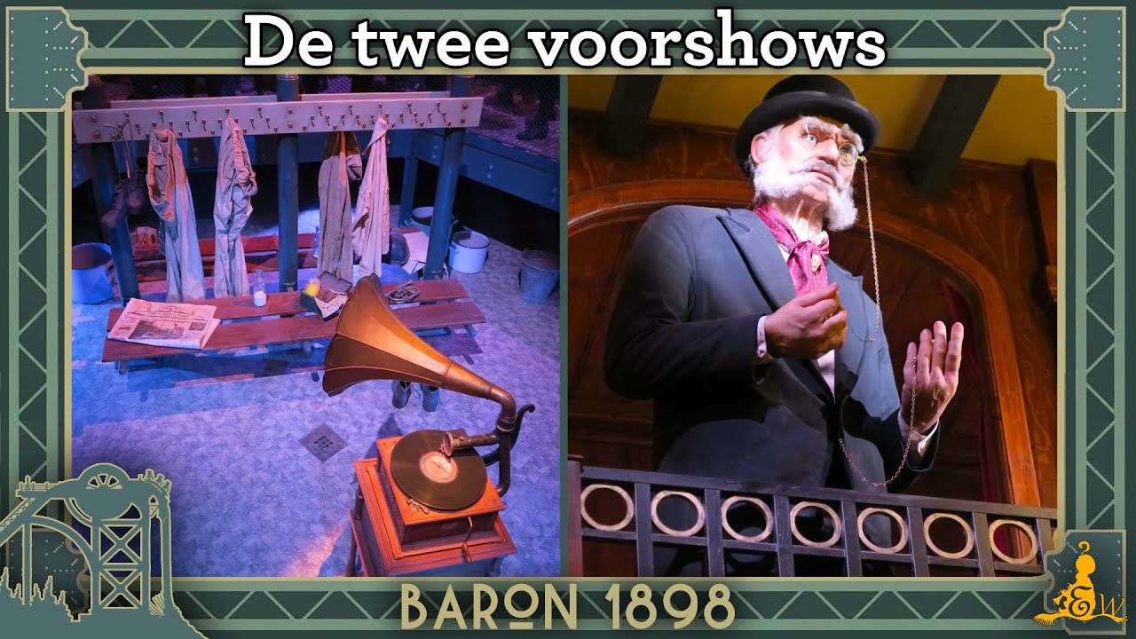 [#Efteling] Baron 1898 - De twee voorshows