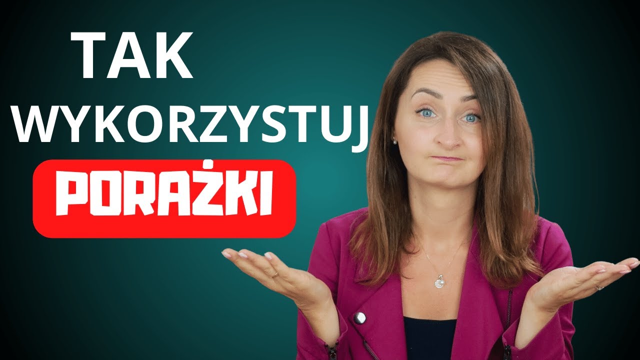 Jak sobie radzić z porażką?