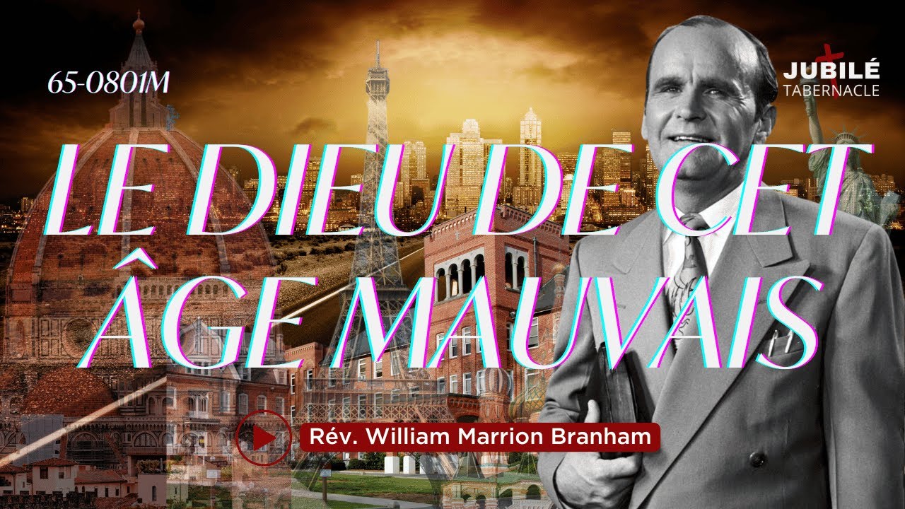 65-0801M - Le dieu de cet âge mauvais | Prophète William Marrion Branham