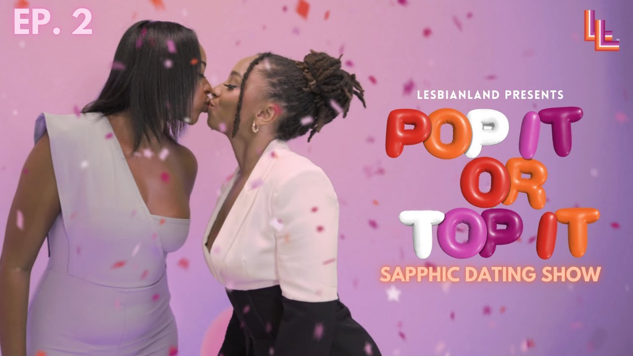 EP2 | Pop It or Top It — Шоу знакомств для лесбиянок | Lesbian Pop the Balloon