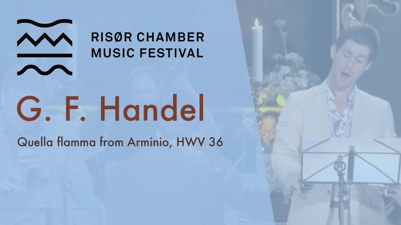 G. F. Handel: "Quella flamma" from «Arminio», HWV 36