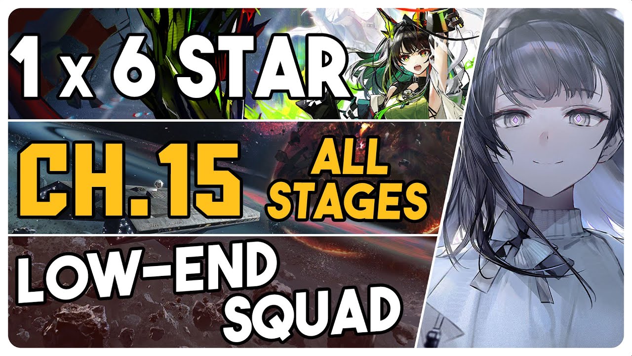 All Chapter 15 Stages & Adverse Combat & 24+ Strategic Points | Low End Squad |【Arknights】