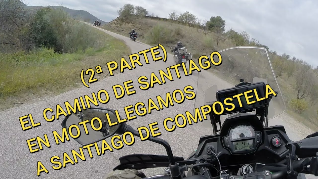 EL CAMINO DE SANTIAGO EN MOTO (2ª PARTE) LLEGAMOS A SANTIAGO DE COMPOSTELA CASI NADA MAS DE 700KM