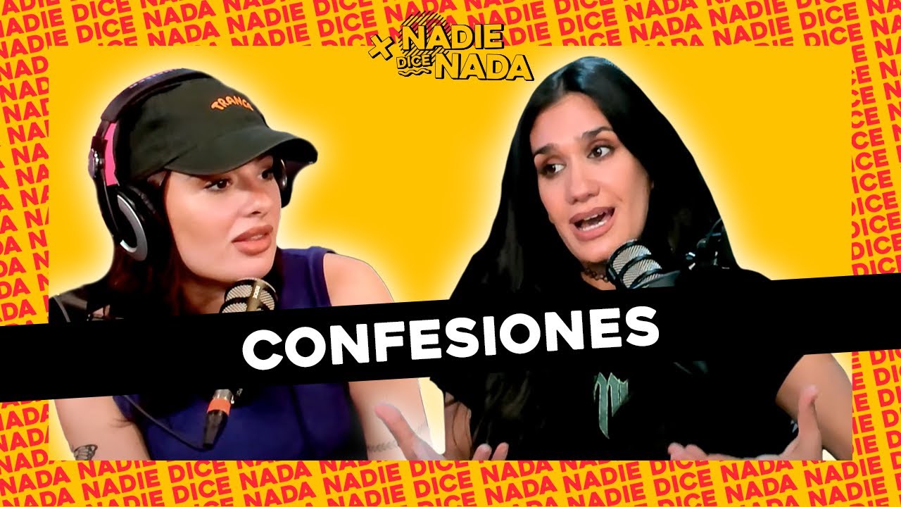 #NADIEDICENADA | “CELEBRO A LA MUJER QUE ES INFIEL”: FUERTES CONFESIONES