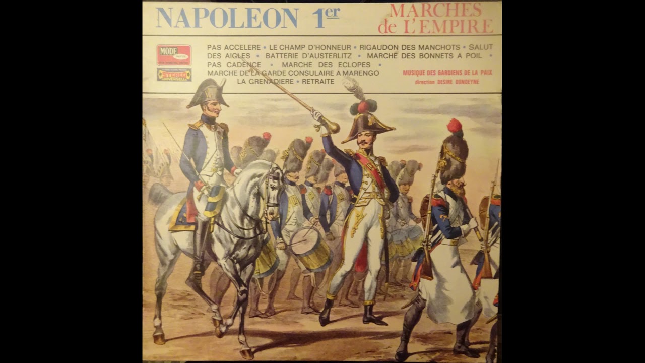Napoléon 1er - Marches de l'Empire - Musique des Gardiens de la Paix
