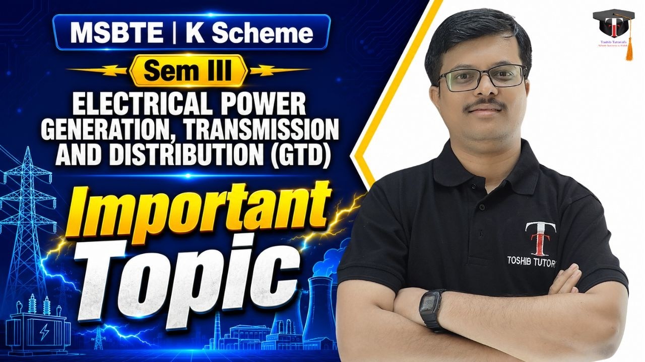 GTD | SEM 3 | EE | K Scheme | MSBTE | Toshib Tutorials
