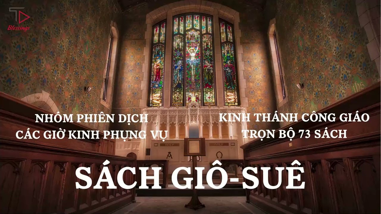 [6/73] SÁCH GIÔ-SUÊ | KINH THÁNH CÔNG GIÁO TRỌN BỘ | PODCAST KINH THÁNH | NHÓM CÁC GIỜ KINH PHỤNG VỤ