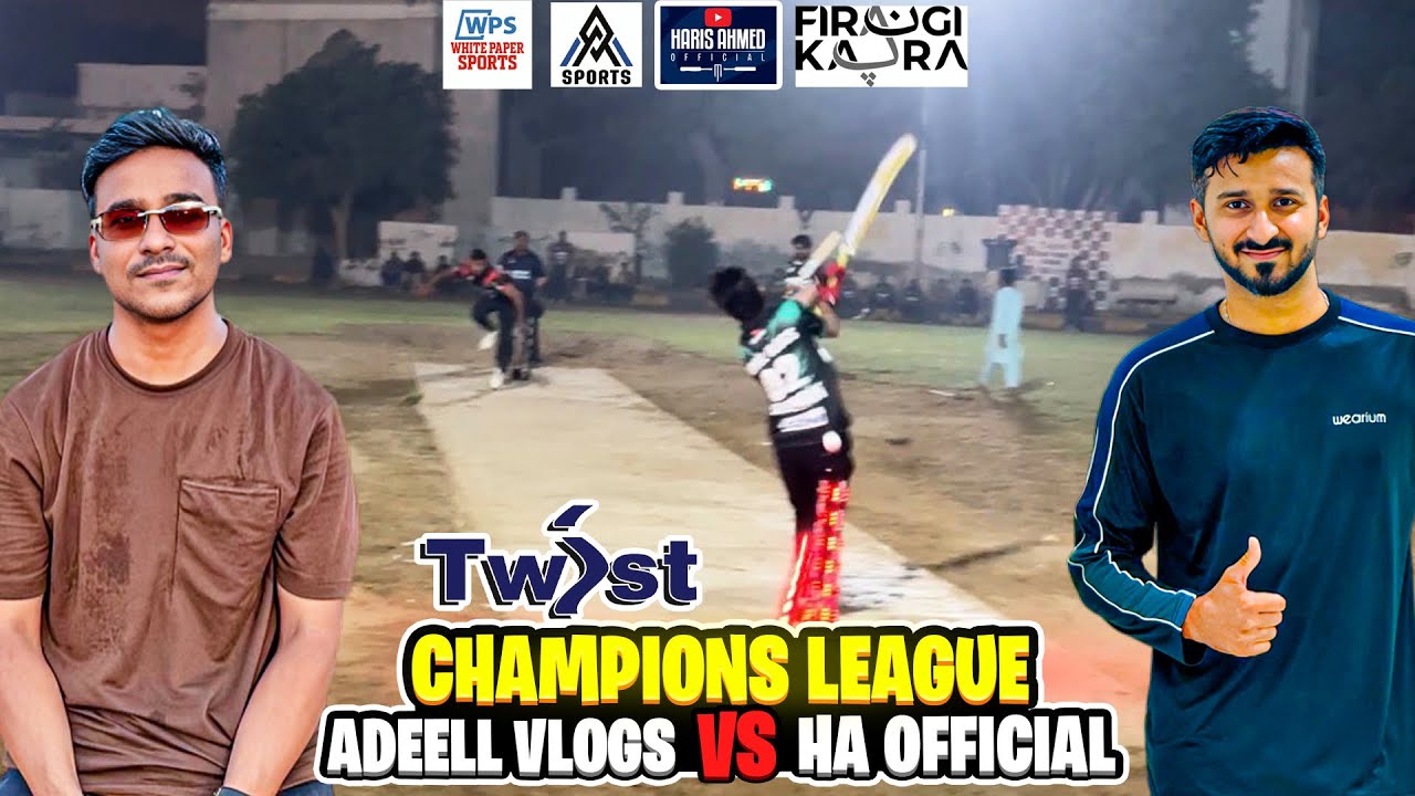 Adeel Vlogs v/s Haris Official | Twist Mega Cricket Tournament