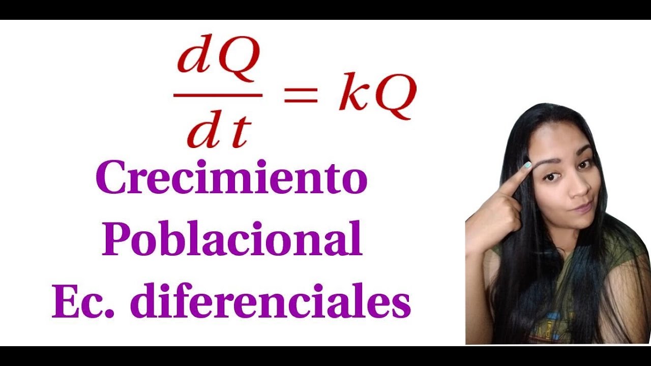 Crecimiento poblacional, ecuaciones diferenciales
