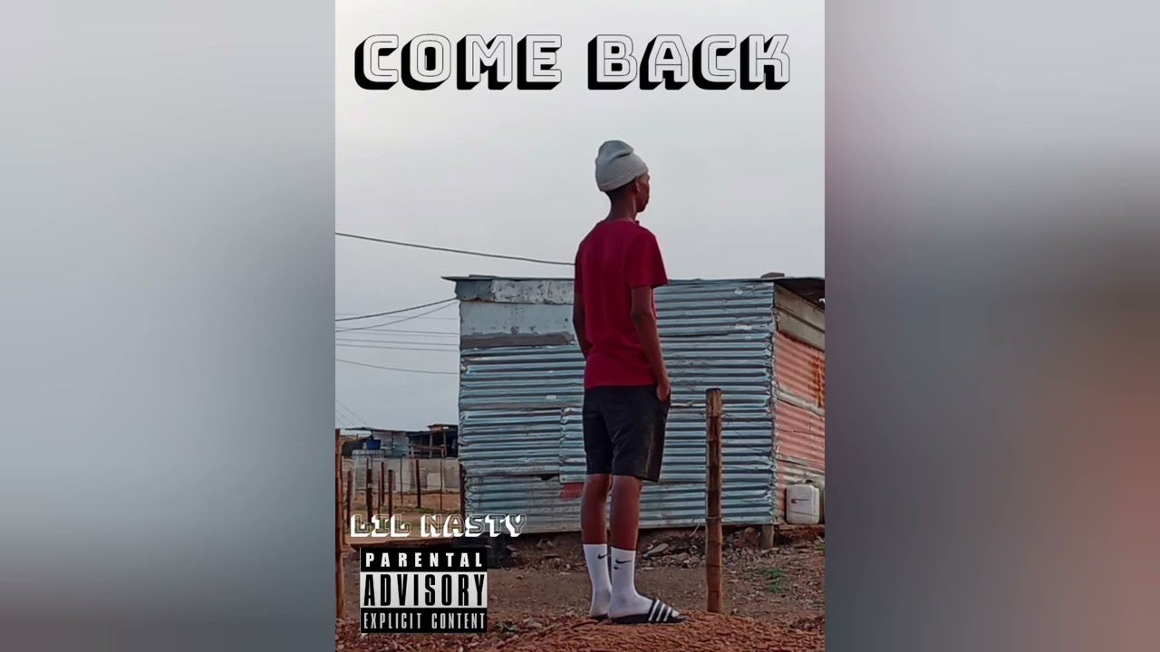 Lil-Nasty Come back (official_music_audio)