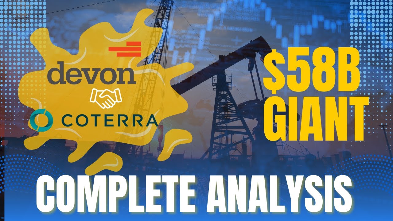 This $58 Billion Oil Merger Could RESHAPE American Energy Devon + Coterra Analysis