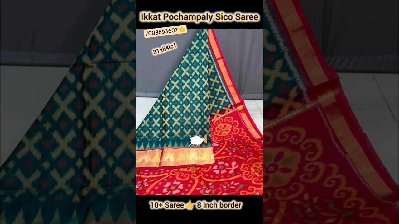 👉ikkat pochampaly Sico Saree 
