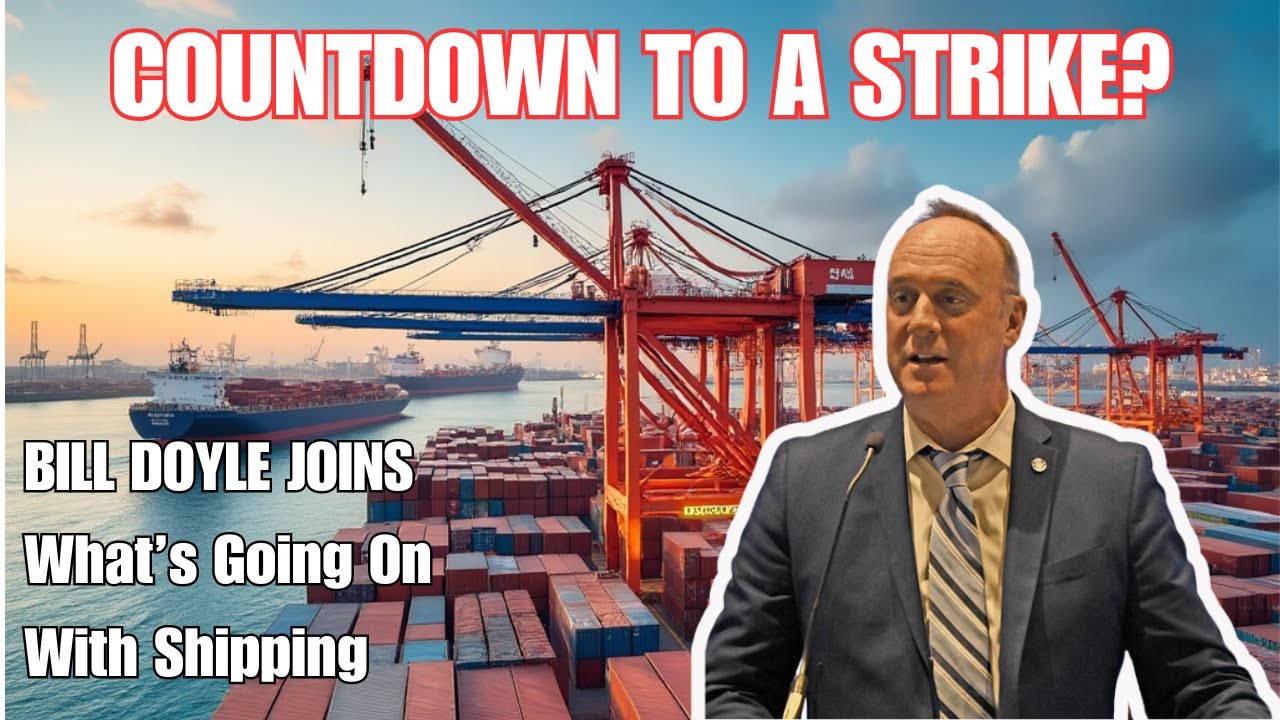 Port Strike Talk: William Doyle, Former Fed Maritime Commissioner & Exec Director Port of Baltimore