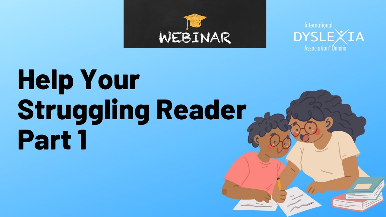 Webinar - Helping Your Struggling Reader Part 1 Jan Maclean 31May18