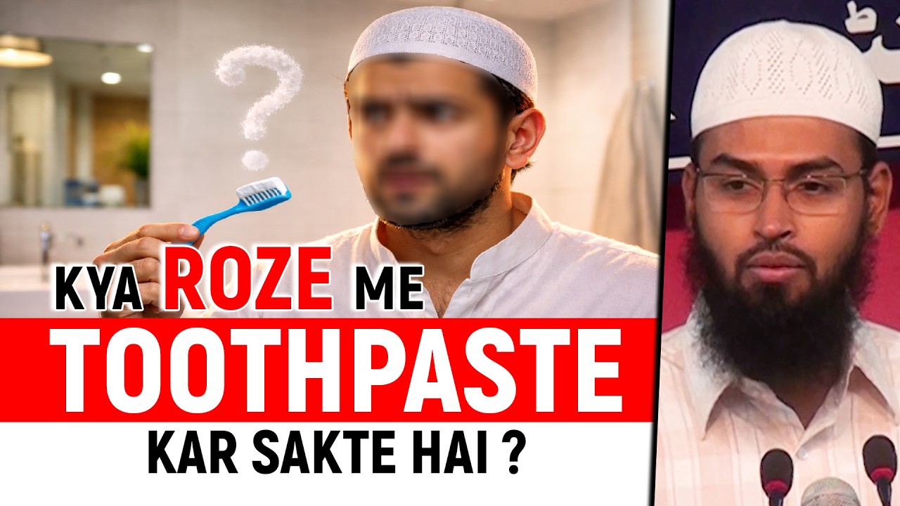 Kya Roze Me Toothpaste Karsakte Hai By Adv. Faiz Syed