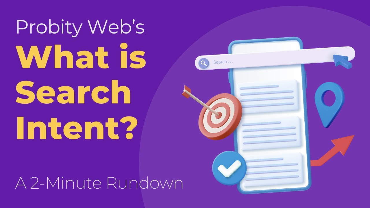 What is Search Intent? Why It Matters for SEO | Probity Web Marketing