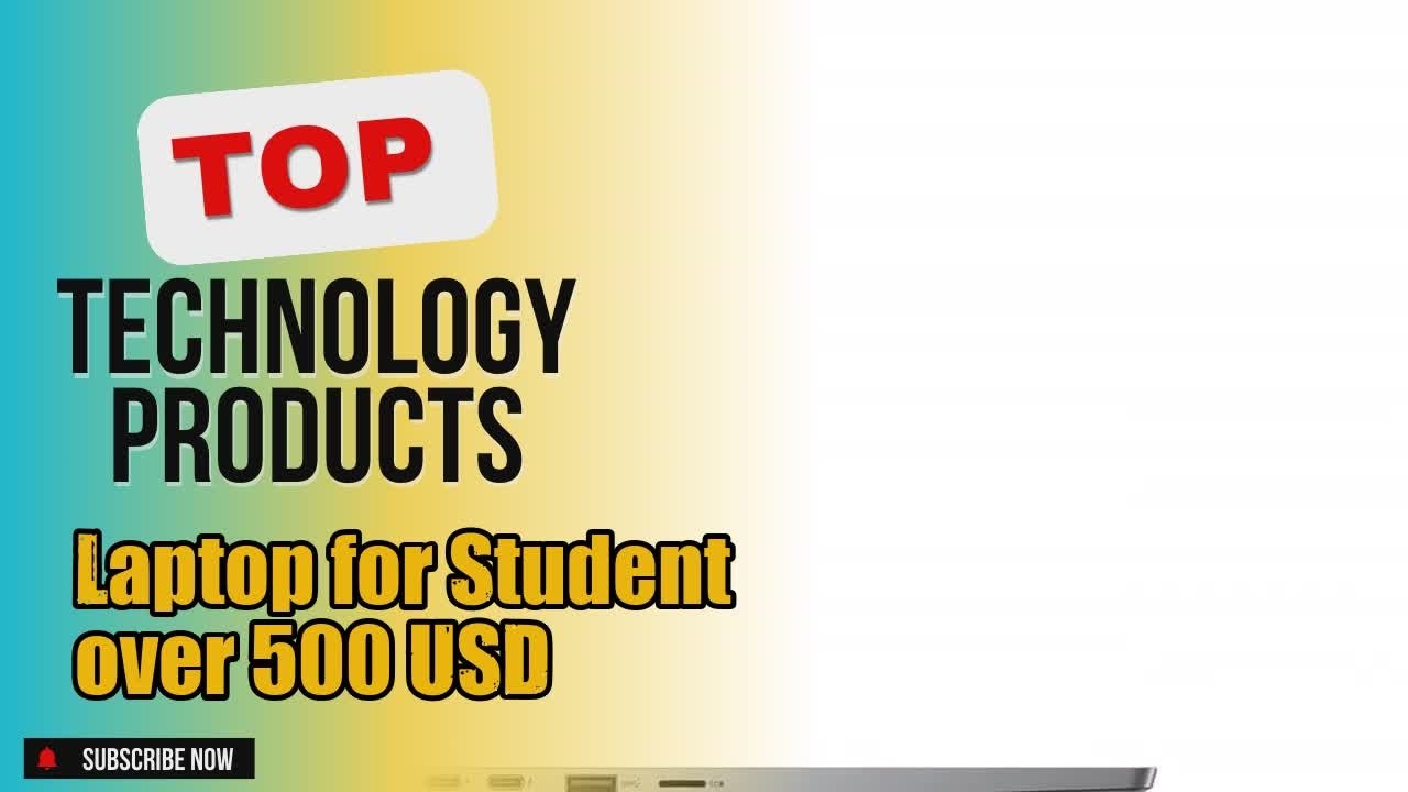 Top 5 Technology products about Laptop for Student over 500 USD Best-loved of All Time