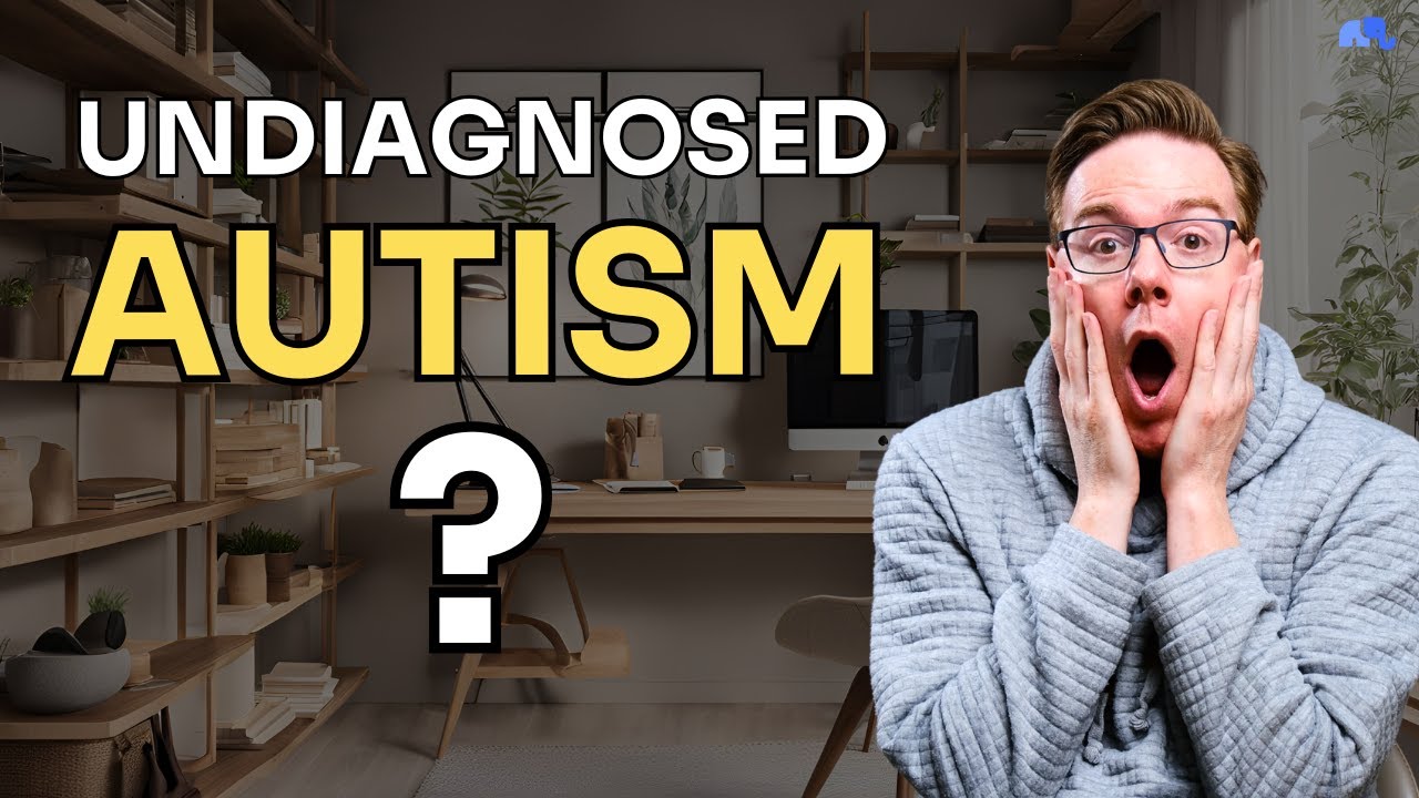 Signs You're an Undiagnosed High-Masking Autistic