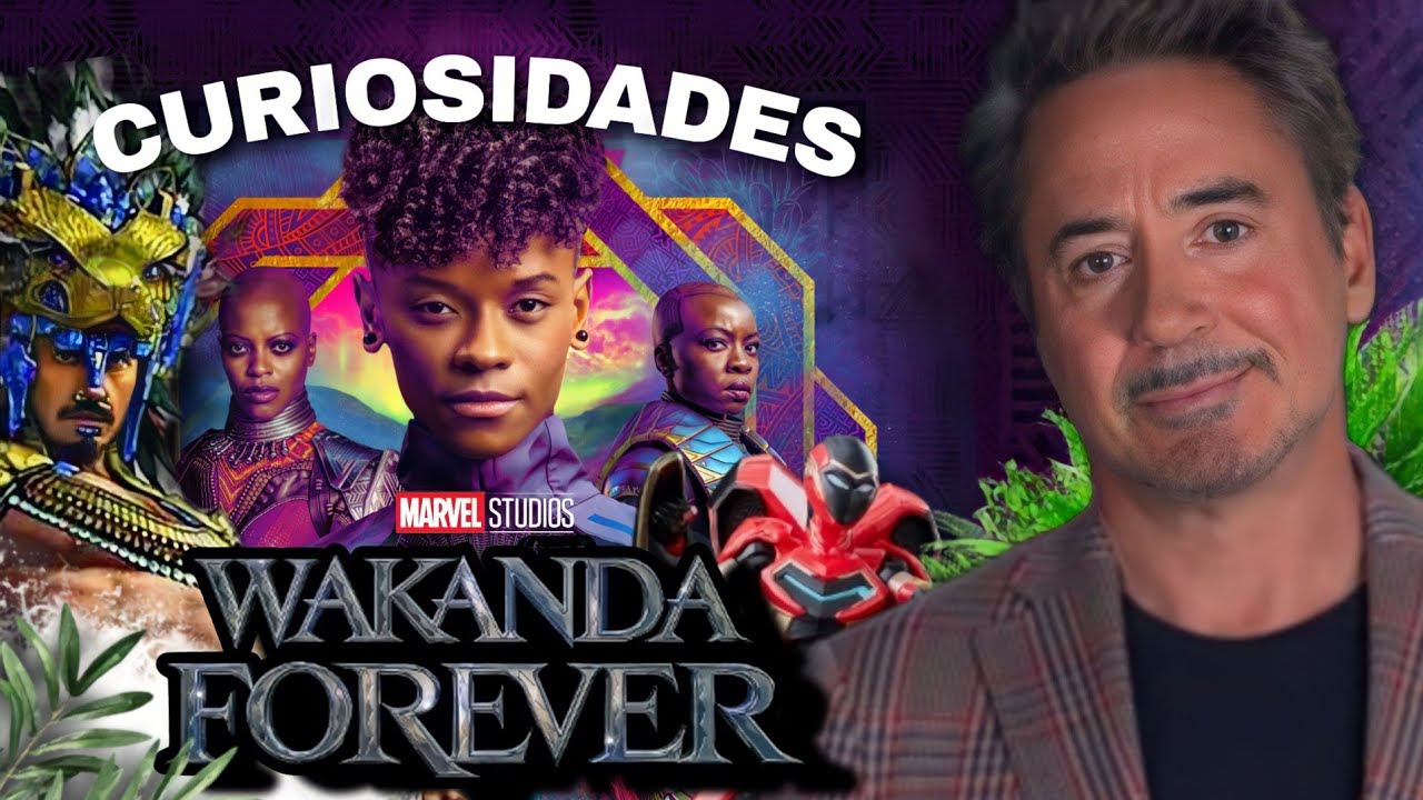 BLACK PANTHER WAKANDA FOREVER Curiosidades Explicado Easter Eggs por Tony Stark