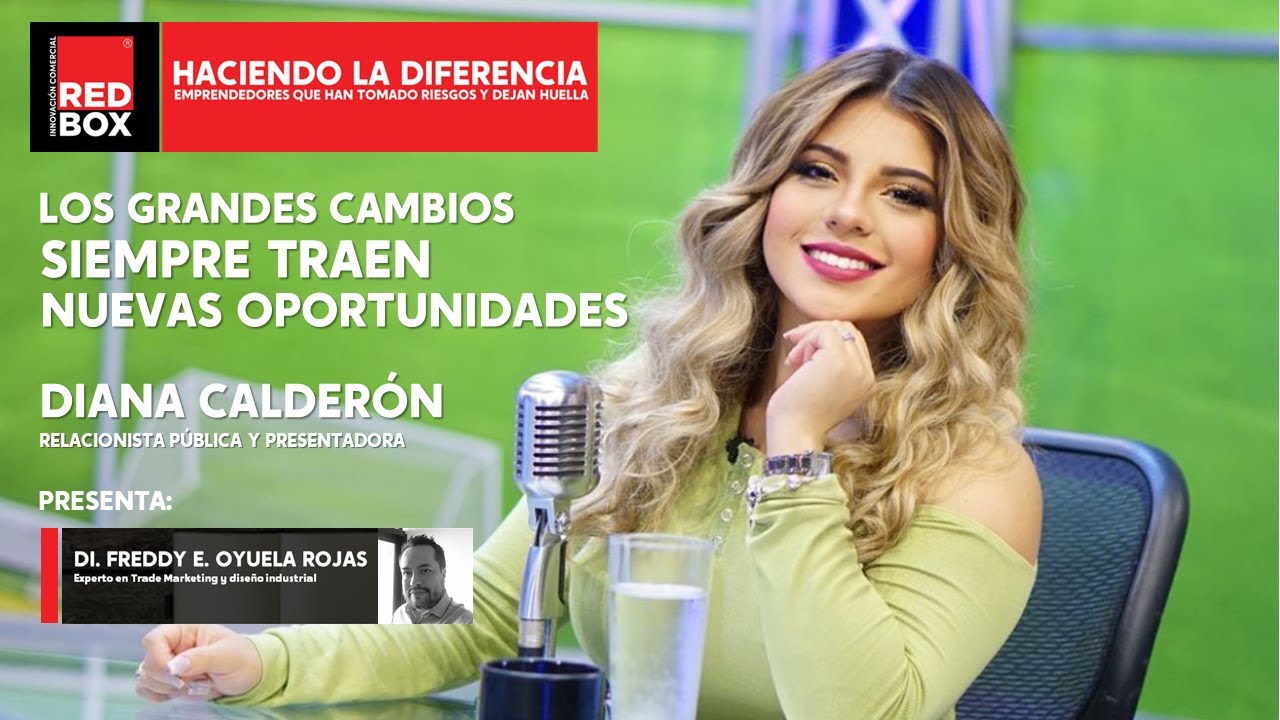 LOS CAMBIOS SIEMPRE TRAEN NUEVAS OPORTUNIDADES I DIANA CALDERÒN